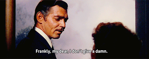 Gone with the Wind_Frankly, my dear, I don't give a damn.gif